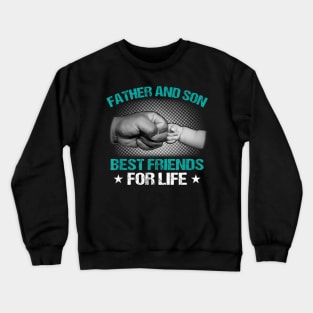 Dad And Son Quote Father Son Matching Crewneck Sweatshirt